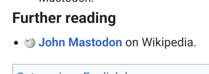 Further reading

John Mastodon on Wikipedia