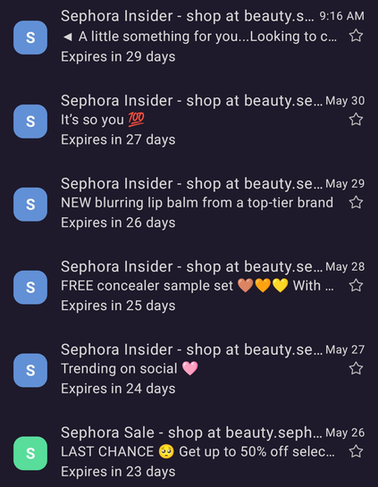 An inbox full of spam from Sephora, each message a day apart (except Sundays).