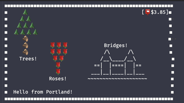 An ASCII and emoji art display enclosed in a white square border against a dark background. At the bottom left, text reads "Hello from Portland!". It also has "Trees!" "Roses!" and "Bridges" along with emoji pictures of each