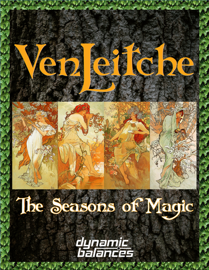 Book cover, tree bark background. A painting of four women dressed as Spring, Summer, Winter, Fall. Above it, the title Venleitche. Below it, subtitle, Seasons of Magic, and the Dynamic Balances game system logo.