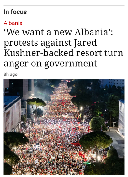 In focus
‘We want a new Albania’: protests against Jared Kushner-backed resort turn anger on government

3h ago

https://www.theguardian.com/international