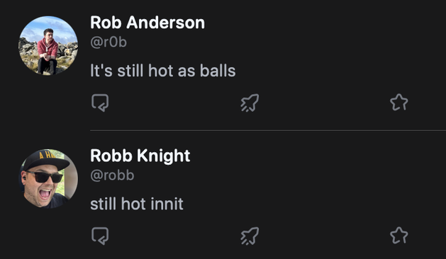 Two toots about how hot it is, sent within minutes of each other