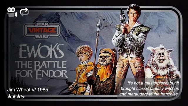 3.5-star review for Ewoks: The Battle for Endor: “It’s not a masterpiece, but it brought classic fantasy witches and marauders to the franchise.”