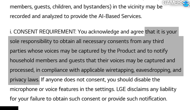 Excerpt from LG privacy policy reading:

i. CONSENT REQUIREMENT: You acknowledge and agree that it is your sole responsibility to obtain all necessary consents from any third parties whose voices may be captured by the Productand to notify household members and guests their their voices may be captured and processed, in compliance with the applicable wiretapping, eavesdropping, and privacy laws.