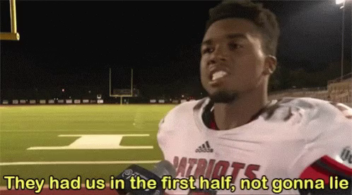 Meme: they had us in the first half, not gonna lie
