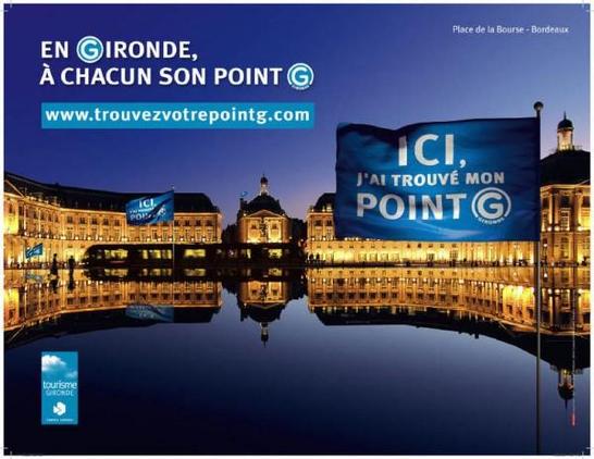 célèbre campagne de promotion de la Gironde intitulée "Trouvez votre point G"
