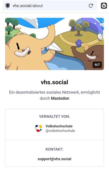@ vhs.social/about
vhs.social
Ein dezentralisiertes soziales Netzwerk, ermöglicht durch Mastodon
KONTAKT:
support@vhs.social