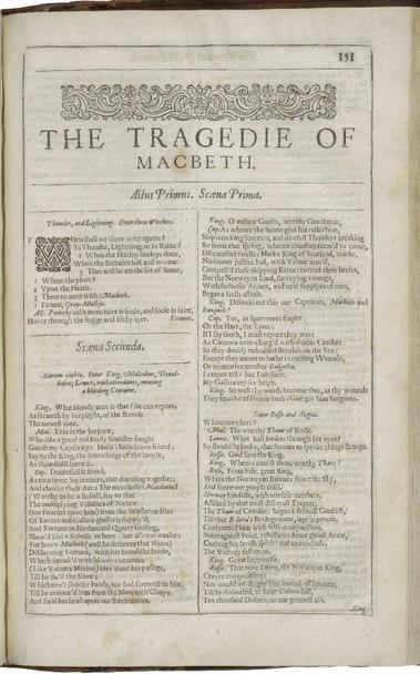 The title page of Macbeth, printed in the Second Folio of 1632.

It is showing the opening scenes with the three witches and King Duncan receiving news of battle, printed in early modern typography with decorative header ornamentation, on page 151.