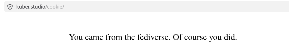 A text that says "You came from the fediverse. Of course you did."