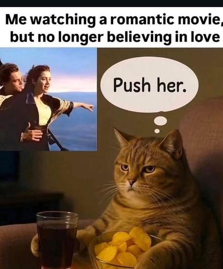 An orange cat sitting in front of chips and drink, is watching local scene from the movie titanic where jack and his love stand on the bow of the ship. The cat has thought bubbles above his head. The thought bubbles say push her.