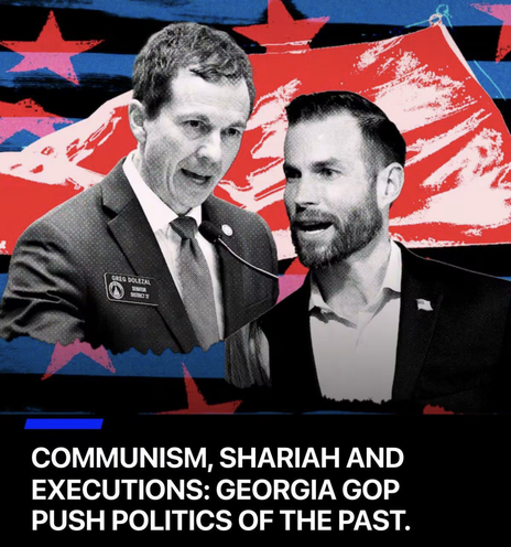 A graphic image features two individuals in formal attire against a stylized, high-contrast background of red stars, white stripes, and blue sections. The person on the left wears a suit and tie with a name tag that reads "GREG DOLEZAL" and "DISTRICT 17". Beside them is a bearded person wearing a dark suit jacket. Large white text at the bottom on a black background reads: "COMMUNISM, SHARIAH AND EXECUTIONS: GEORGIA GOP PUSH POLITICS OF THE PAST."