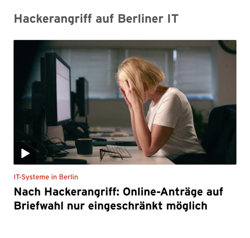 Screenshot von rbb24.de
Hackerangriff auf Berliner IT
Bild: Eine gestresste Frau sitzt vor dem PC an ihrem Arbeitsplatz. (Quelle: dpa/Shotshop)
IT-Systeme in Berlin
Nach Hackerangriff: Online-Anträge auf Briefwahl nur eingeschränkt möglich