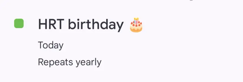 HRT birthday: today, repeats yearly