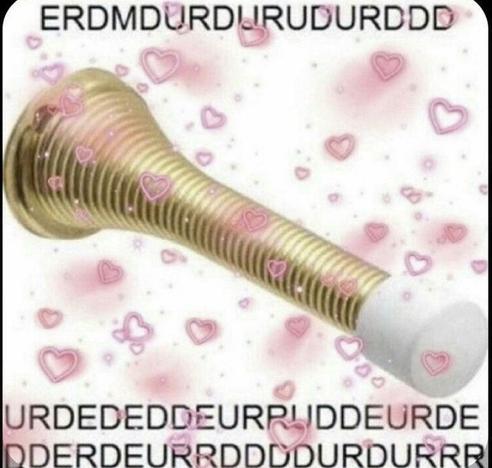 a pic of a brass-coloured spring door stopper doohickey with hearts overlaid. text reads: erdmdurdurudurdddurdededdeurruddeurdedderdeurrddddurdurrr