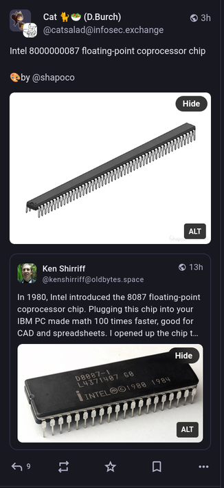 screenshots of two toots. bottom one is about 8087 fpu chip, from gentleman who decaps and reverse engineers the chips explaining every single detail.

the top one is a very long dip package of a supposed 800000000000000087 chip.