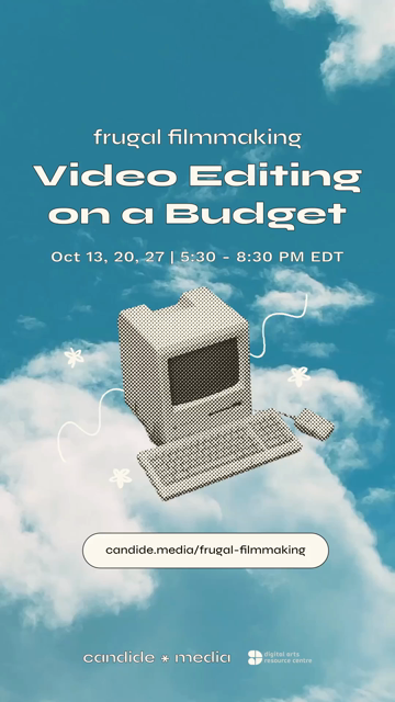 Promotional event graphic featuring a cloudy sky background and desktop computer. The graphic reads "Frugal Filmmaking. Video Editing on a Budget. Oct 13, 20, 27 | 5:30 - 8:30 PM EDT. Online + Arts Court. Pay What You Can (PWYC). candide.media/frugal-fimmaking". There's also the candide media logo and DARC logo.