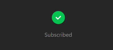 Screenshot of a white tick in a green circle with text below that says "Subscribed".