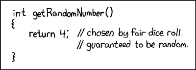 xkcd comic, it's just text that is a random number function, which returns 4. it shows a comment stating "chosen by fair dice roll. guaranteed to be random."

literally the text:
int getRandomNumber()
{
    return 4; //chosen by fair dice roll.
                   // guaranteed to be random.
}