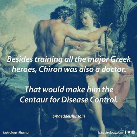 An oil on canvas painting by Pompeo Batoni called "Achilles and the Centaur Chiron" except instead of red and brown tones it's blues and greens. Public domain, baby. 1746 was a long time ago. Anyhow, overlaid text says, "Besides training all the major Greek heroes, Chiron was also a doctor. That would make him the Centaur for Disease Control."