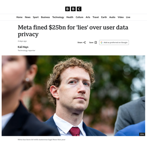 Screenshot of BBC Article with a picture of Mark Zuckerberg. Headline: Meta fined $25bn for 'lies' over user data privacy.