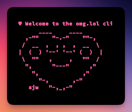 "❤️ Welcome to the omg.lol cli" Followed by a line picture of the omg.lol prami mascot in ASCII