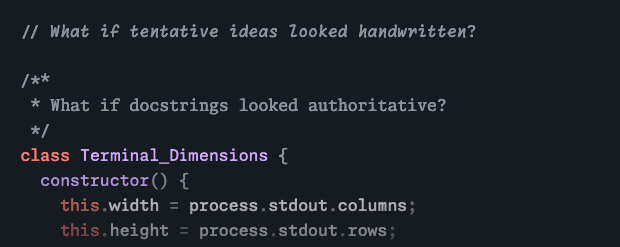 A chunk of code, where an inline comment is in a handwritten-type font, a docstring is in a formal serifed font, and the actual code is in a standard typewriter-like font