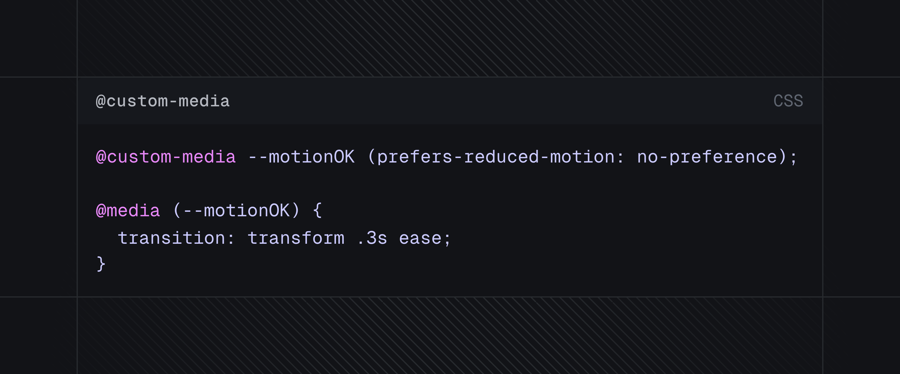 @custom-media --motionOK (prefers-reduced-motion: no-preference);
@media (--motionOK) {
transition: transform .3s ease;
}