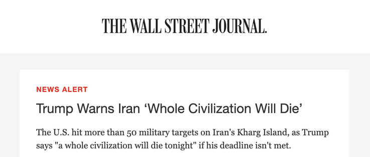 Wall Street Journal: Trump Warns Iran "Whole Civilization Will Die"