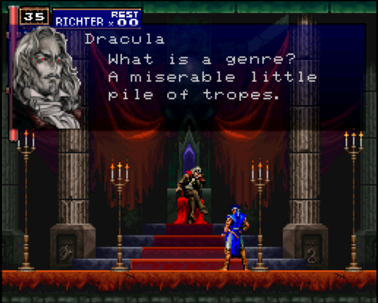 Screenshot of Castlevania: Symphony of the Night with Dracula sitting on his throne.
The text has been changed from the original to say: What is a genre? A miserable little pile of tropes.
