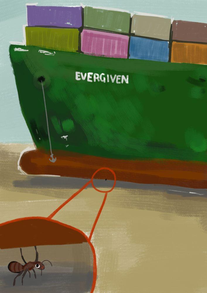 Digital painting. The prow of the giant container ship Ever Given is lifted very slightly off the ground. A tiny dot underneath it is highlighted by a red circle, which is shown in enlargment to contain a single ant lifting the ship using its incredible ant strength.