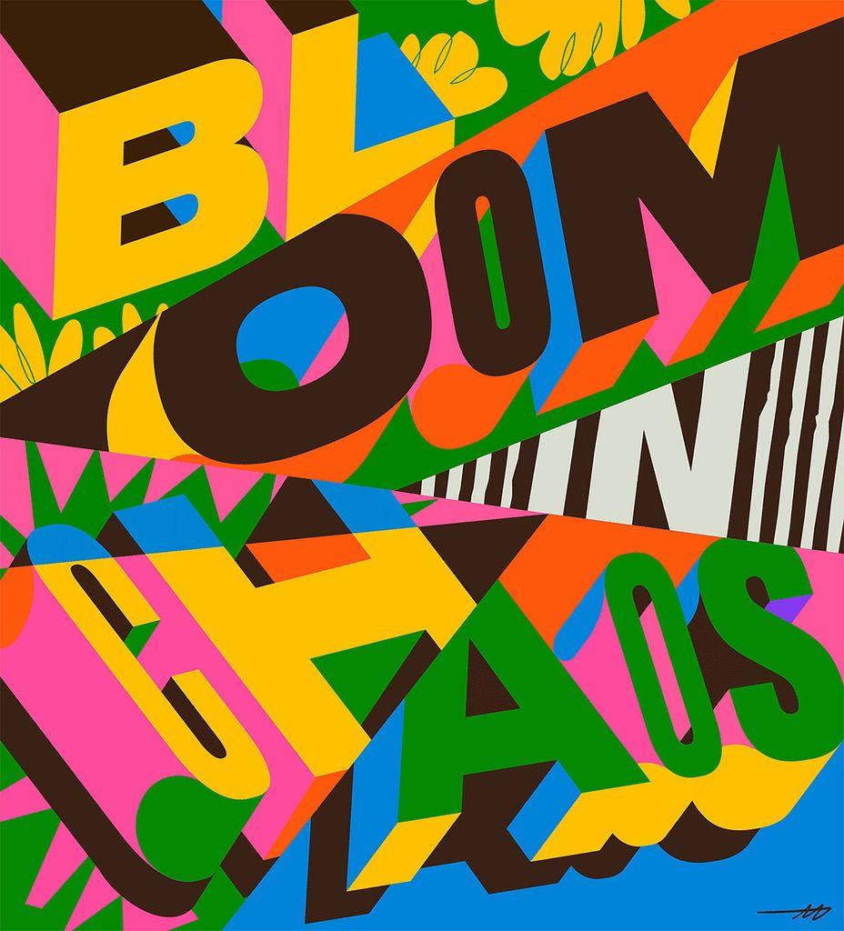 Colorful graphic design with bold text spelling "BLOOM IN CHAOS" against a vibrant, abstract background of geometric shapes and floral motifs.