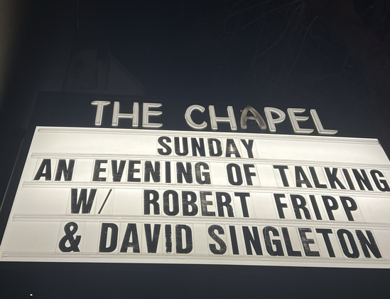 Chapel marquee for Robert Fripp speaking engagement.