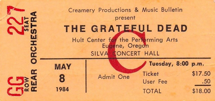 Creamery Productions & Music Bulletin
present
The Grateful Dead
Hult Center for the Performing Arts
Eugene, Oregon
Silva Concert Hall
May 8, 1984 Admit One