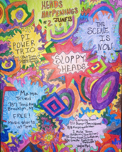 colorful flyer advertising sloppy heads' heads happening #2 on June 13th