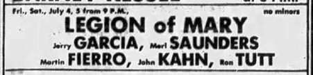 Fri, Sat July 4, 5 from 9pm
Legion of Mary
Jerry Garcia, Merl Saunders
Martin Fierro, John Kahn, Ron Tutt