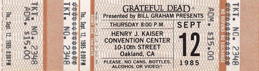 Grateful Dead ticket for Kaiser Convention Center, Sept 12 1985