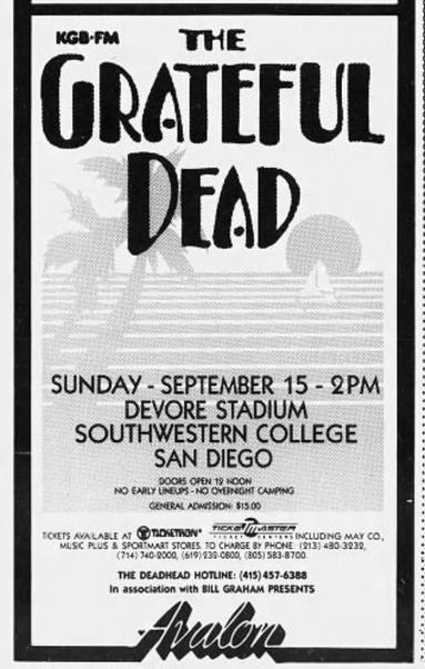 The Grateful Dead
Sunday September 15 2pm
Devore Stadium
Southwestern College 
San Diego