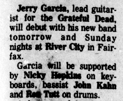 Jerry Garela, lead guitar-
ist for the Grateful Dead,
will debut with his new band
tomorrow and Sunday
aig at River City in Fair-
ax. oF

Garcia Will be supported
by Nicky Hopkins on key-
boards, bassist John Kahn
and Red Tutt on drums.
