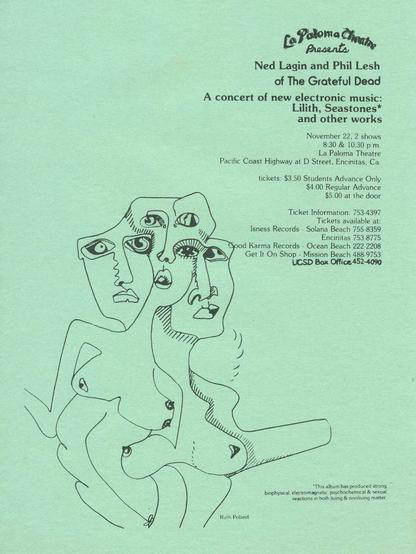 La Paloma Theatre presents
Ned Lagin and Phil Lesh of the Grateful Dead
A concert of new electronic music
Lilith, Seastones and other works