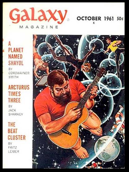 cover of Galaxy Magazine, October 1961, with bearded beatnik playing guitar among the stars
