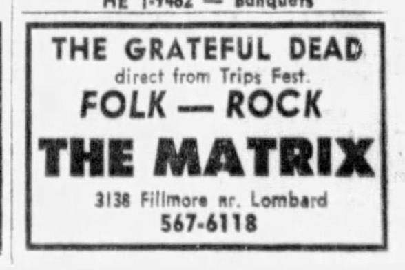 The Grateful Dead
direct from the Trips Fest
Folk Rock
The Matrix
3138 Fillmore