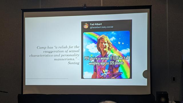 from Julie DeLong's presentation on the Dead and camp, depicting Bob Weir meme POV you're a woman 11 1/2 deet tall weighing approx 320 pounds