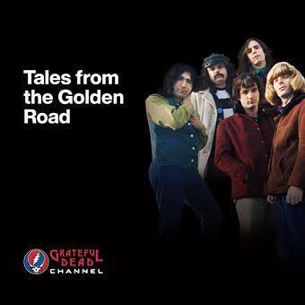 Tales From the Golden Road title card with 1967 era Dead photo