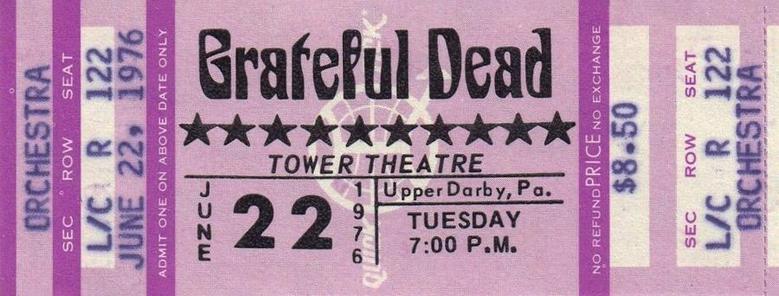 Grateful Dead ticket Tower Theatre