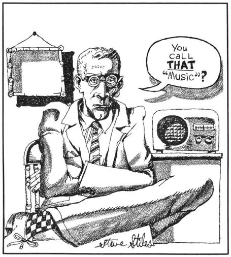 illustration of glaring man sitting next to radio asking, "You call THAT 'music'?"