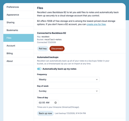 Screenshot of the Files preferences page in Recollect. The main section shows that Recollect is connected to Backblaze B2 cloud storage with key "recollect" and bucket "recollect-notes", connected since 7/3/2026. Below that, the Automated backups section shows a toggle switch that is turned on for "Automatically back up my notes." The backup frequency is set to "Weekly" on "Sunday" at "02:00 AM" in the America/Chicago timezone. A "Back up now" button is displayed, with the last backup timestamp…