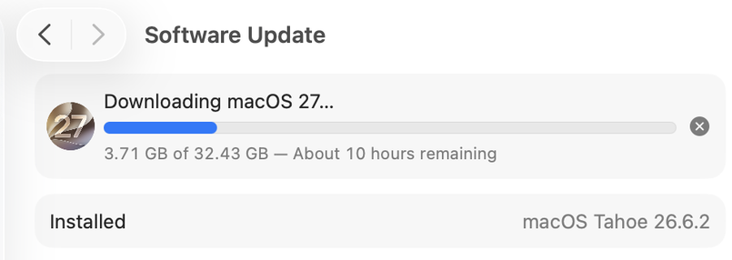 Screenshot of a macOS software update dialog showing macOS 27 downloading at 3.71 GB of 32.43 GB with approximately 10 hours remaining, upgrading from macOS Tahoe 26.6.2.