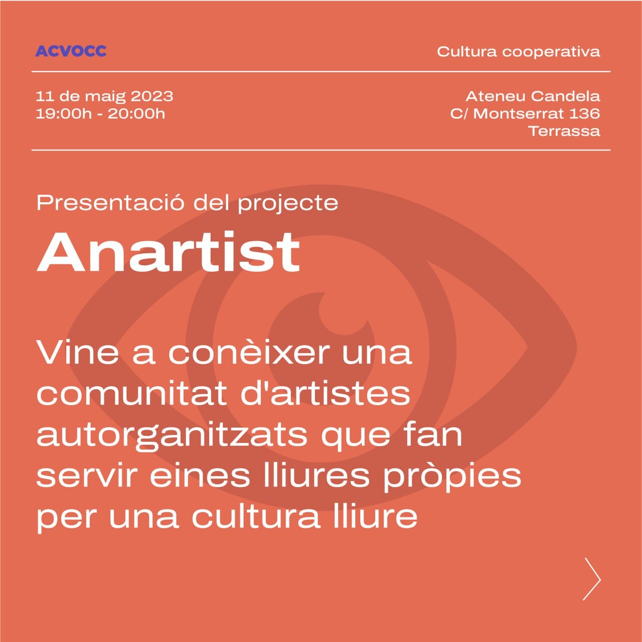 AWOOC - Cultura cooperativa
11 de maig 2023 de 19:00h-20:00h
Ateneu Candela C\ Montserrat 136, Terrassa
Presentacio del projecte
Anartist
Vine a conèixer una comunitat d'artistes organitzada que utilitza eines lliures pròpies per una cultura lliure.