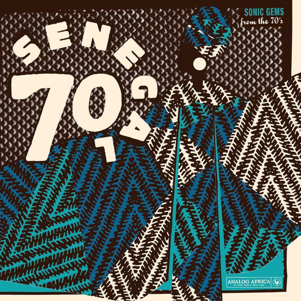 Sénégal 70 - Sonic Gems & Previously Unreleased Recordings from the 70s