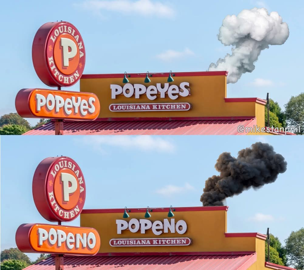 First picture: shot of a Popeyes 'Louisiana Kitchen' restaruant's roof, with the sign and a white plume of smoke rising from behind.
Second picture: same shot but restaurant's name is "Popeno" and there is a *black* smoke plume.